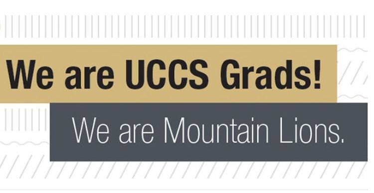 We are UCCS Grads! We are Mountain Lions.