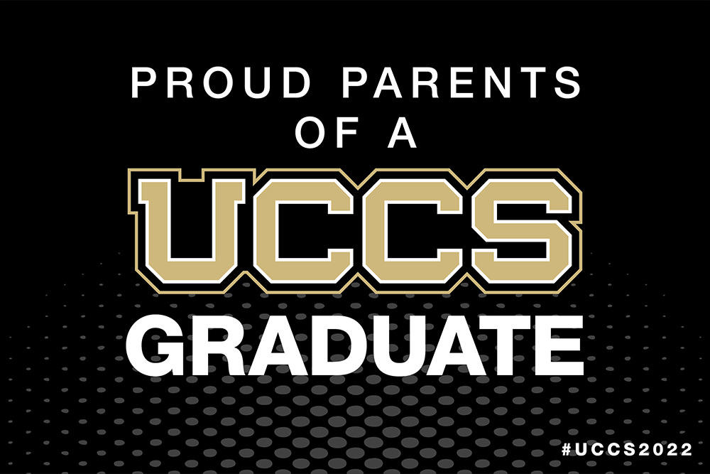 Proud Parent of a UCCS Grad 2021